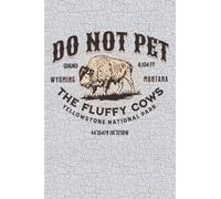 Do Not Pet the Fluffy Cows Yellowstone National Park Journal - American Bison 6x9 Blank Lined Notebook - Funny National Park Lovers Gift - Buffalo Themed Notebook
