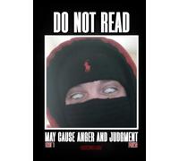 Do Not Read May Cause Anger and Judgement Poems