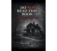 Do NOT Read This Book: Fragments of a Haunted Mind