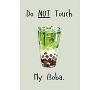 Do NOT Touch My Boba