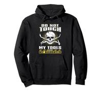 Do Not Touch Tools Or My Daughter Welder Welding Welders Felpa con Cappuccio