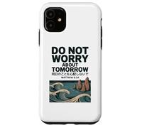 Do Not Worry About Tomorrow Matthew 6:34 Japanese Wave Custodia per iPhone 11