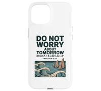 Do Not Worry About Tomorrow Matthew 6:34 Japanese Wave Custodia per iPhone 15