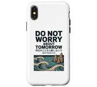 Do Not Worry About Tomorrow Matthew 6:34 Japanese Wave Custodia per iPhone X/XS