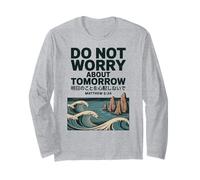 Do Not Worry About Tomorrow Matthew 6:34 Japanese Wave Maglia a Manica