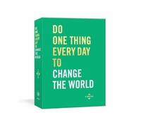 Do One Thing Every Day to Change the World