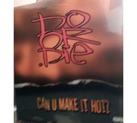 Do Or Die - Can U Make It Hot / In a Mode