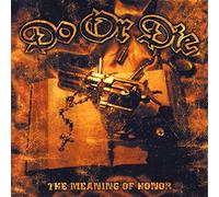 Do Or die - The Meaning of Honor