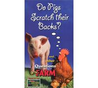 Do Pigs Scratch their backs and other Questions On the Farm