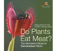Do Plants Eat Meat? The Wonderful World of Carnivorous Plants (Copertina rigida)