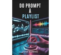 Do Prompt À Playlist: Um guia para compor e monetizar música com IA.