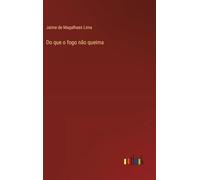 Do que o fogo não queima – outlook Verlagsgesellschaft mbH