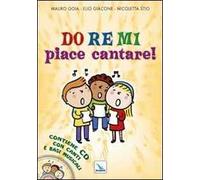 Do Re Mi piace cantare! Con CD Audio
