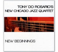 Do Rosario Tony New Chicago Jazz Quartet - New Beginnings