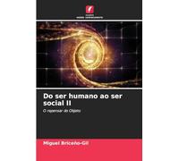 Do ser humano ao ser social II: O repensar do Objeto