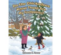 Do the Chickadees Know Those Are My Footprints?