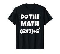 Do The Math 67 Meme Funny Six Seven Teacher Men Women Kids Maglietta