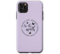 Do The Math Femminile Insegnante di Matematica Regalo Inspirational Gentilezza Custodia per iPhone 11 Pro Max