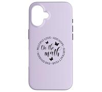 Do The Math Femminile Insegnante di Matematica Regalo Inspirational Gentilezza Custodia per iPhone 16