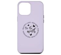 Do The Math Femminile Insegnante di Matematica Regalo Inspirational Gentilezza Custodia per iPhone 12 Pro Max