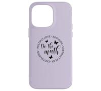 Do The Math Femminile Insegnante di Matematica Regalo Inspirational Gentilezza Custodia per iPhone 14 Pro Max