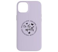 Do The Math Femminile Insegnante di Matematica Regalo Inspirational Gentilezza Custodia per iPhone 14 Plus
