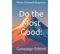 Do the Most Good: Campaign Edition