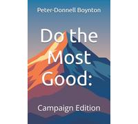 Do the Most Good: Campaign Edition