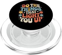 Do The Things That Light You Up Energia ispiratrice - PopSockets PopGrip per MagSafe