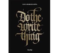 DO THE WRITE THING. EDIZ. ITALIANA E INGLESE - BARCELLONA LUCA - LAZY DOG