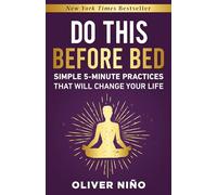 Oliver Nino – Do This Before Bed – Pratiche da 5 minuti per cambiare la vita – Copertina rigida