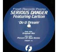 Do U Dream - Serious Danger Feat Carlton 2X12"