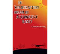 Do Velociraptors Dream of Alternative Rock?