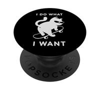 Do What I Want Cat Skateboard Cat Mom Sarcastic Humor PopSockets PopGrip Adesivo