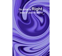 Do what is right , even if you’re alone - 90 GSM, Ruled, Paperback