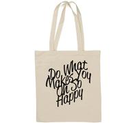 Do What Makes You Oh So Happy, borsa tote in cotone naturale, colore bianco