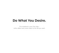 Do What You Desire: A Minimalist 8.5x11 Dot Grid Notebook for Planning and Creative Work