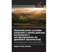 Do¿wiadczenia uczniów zwi¿zane z nauk¿ podczas korzystania z oprogramowania do geometrii dynamicznej: Podczas lekcji geometrii w szkole ¿redniej w Etiopii