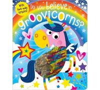 Do You Believe in Groovicorns? (Libro di cartone)