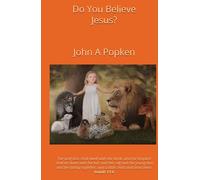 Do You Believe Jesus?