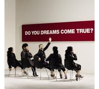 Do You Dreams Come True