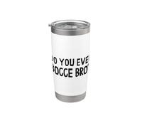Do You Even Bocce Bro Bocce Ball With Jack Bocci Game Bocce Bicchiere termico in acciaio inox doppia parete