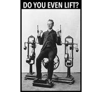 Do You Even Lift?