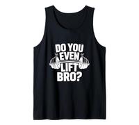 Do You Even Lift Bro Funny Workout Gym Canotta