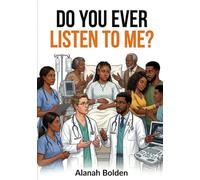 DO YOU EVER LISTEN TO ME