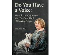 Do You Have A Voice: Memoirs of My Journey with Deaf and Hard of Hearing People