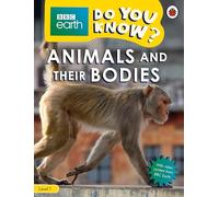 Do You Know? Level 1 - BBC Earth Animals and Their Bodies