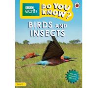 Do You Know? Level 1 - BBC Earth Birds and Insects