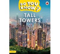 Do You Know? Level 1, Tall Towers