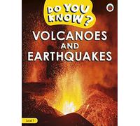 Do You Know? Level 1, Volcanoes and Earthquakes
